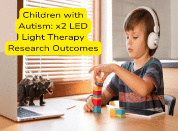 Summary-Children-with-Autism-x2-LED-Light-Therapy-Research-Outcomes