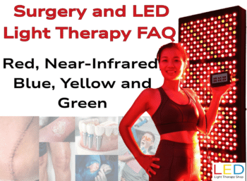 Surgery and LED Light Therapy FAQ graphic showing red, near-infrared, blue, yellow and green light therapy, with surgical recovery imagery, dental implants, wound healing examples, and a woman standing beside a red LED light therapy panel, from LED Light Therapy Shop.